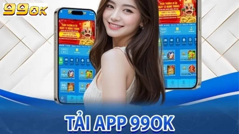 Cách tải app 99ok nhanh chóng trên điện thoại IOS